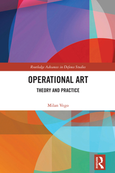 Hardcover Operational Art: Theory and Practice Book