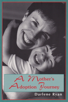 Paperback A Mother's Adoption Journey Book