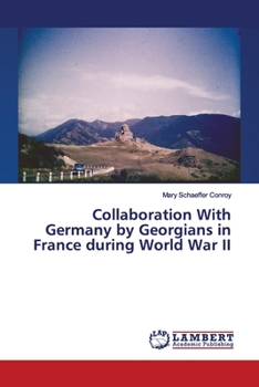 Collaboration With Germany by Georgians in France during World War II