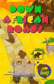 Hardcover Land Far Away: Down African Roads (Land Far Away Series) Book