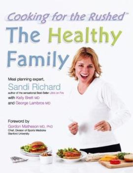 Paperback The Healthy Family: Cooking for the Rushed Book
