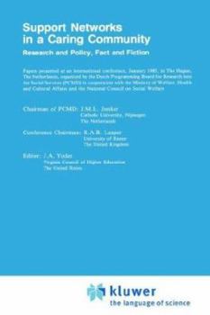 Hardcover Support Networks in a Caring Community: Research and Policy, Fact and Fiction Book