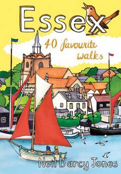 Paperback Essex: 40 Favourite Walks Book