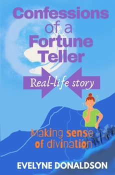 Paperback Confessions of a Fortune Teller: Divinity with no fluff Book