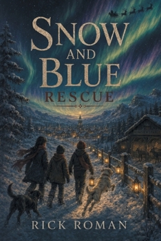 Paperback Snow And Blue: Rescue Book