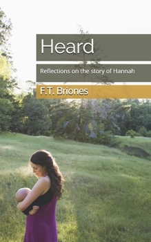 Paperback Heard: Reflections on the story of Hannah Book