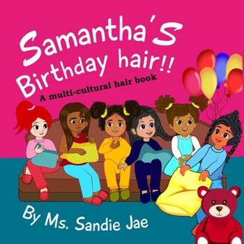 Paperback Sammatha's birthday hair!: A mutli-cultural hair book