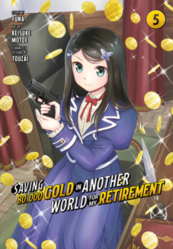 Paperback Saving 80,000 Gold in Another World for My Retirement 5 (Manga) Book
