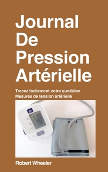 Paperback Journal De Pression Art?rielle - ?dition fran?aise [French] Book