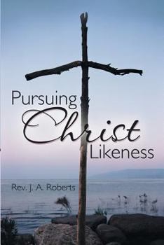 Paperback Pursuing Christ Likeness Book