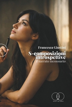 Paperback S-Composizioni Introspettive: Il Narrato Inconsueto [Italian] Book