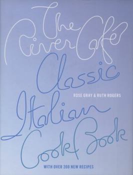 Hardcover The River Cafe Classic Italian Cookbook Book