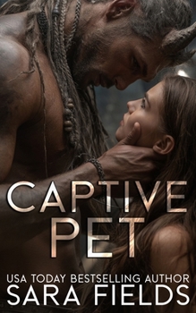Paperback Captive Pet: A Dark Sci-Fi Romance Book