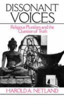 Paperback Dissonant voices: Religious pluralism and the question of truth Book