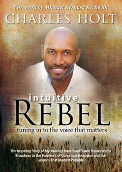 Hardcover Intuitive Rebel: Tuning in to the Voice That Matters Book