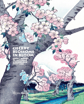 Hardcover Cherry Blossoms in Bloom: Great Works of Japanese Woodblock Printing Book