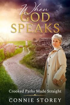 Paperback When God Speaks: Crooked Paths Made Straight Book