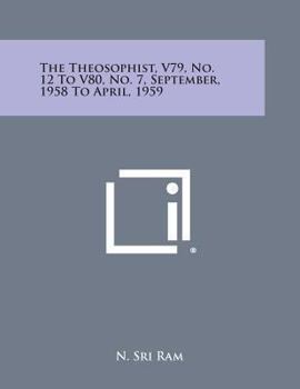 Paperback The Theosophist, V79, No. 12 to V80, No. 7, September, 1958 to April, 1959 Book