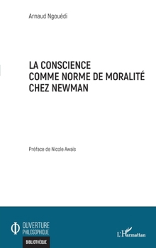 Paperback La conscience comme norme de moralité chez Newman [French] Book