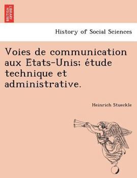 Paperback Voies de communication aux États-Unis; étude technique et administrative. [French] Book