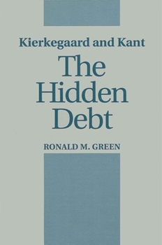 Paperback Kierkegaard and Kant: The Hidden Debt Book