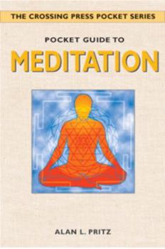 Paperback Pocket Guide to Meditation (The Crossing Press Pocket Series) Book