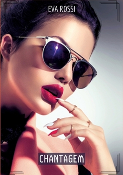 Chantagem: Contos de Sexo Explícito para Adultos (Portuguese Edition)