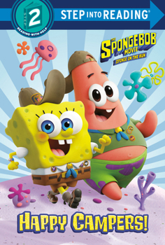Library Binding The Spongebob Movie: Sponge on the Run: Happy Campers! (Spongebob Squarepants) Book
