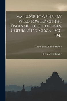 Paperback Manuscript of Henry Weed Fowler on the Fishes of the Philippines, Unpublished, Circa 1930-1941; Order Iniomi. Family Sudidae Book