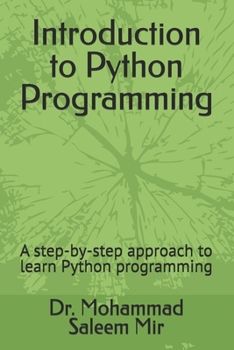 Paperback Introduction to Python Programming: A step-by-step approach to learn Python programming Book