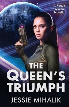 The Queen's Triumph - Book #3 of the Rogue Queen