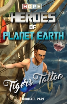 Paperback Hope: Heroes of Planet Earth - Tiger's Tattoo Book