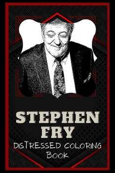 Paperback Stephen Fry Distressed Coloring Book: Artistic Adult Coloring Book