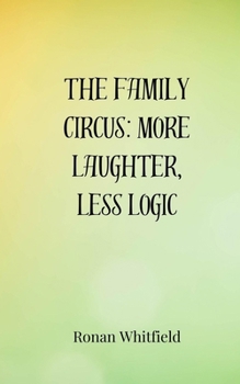 Paperback The Family Circus: More Laughter, Less Logic Book