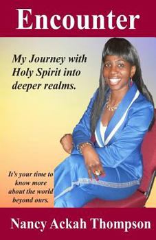 Paperback Encounter: My journey with Holy Spirit into deeper realms Book