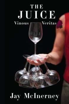 Hardcover The Juice: Vinous Veritas Book