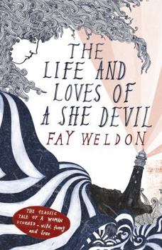 The Life and Loves of a She-Devil - Book #1 of the She Devil