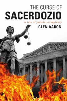 Paperback The Curse of Sacerdozio: A Tale of Judicial Conspiracy Book