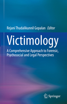 Hardcover Victimology: A Comprehensive Approach to Forensic, Psychosocial and Legal Perspectives Book