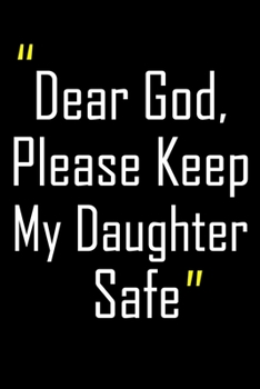 Dear God, Please Keep My Daughter Safe: Daily Journal & Devotional with Bible Verses about Faith, Courage & Protection - A meaningful gift for an Army Mom ... Soldier (Military Appreciation Gifts)