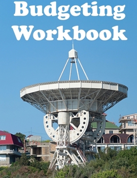 Paperback Budgeting Workbook: Budget money with a planner containing a monthly budget journal and a simple weekly budget Book