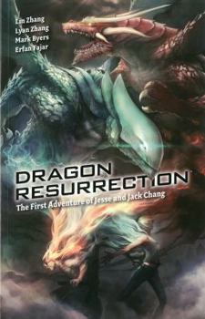 Paperback Dragon Resurrection: The First Adventures of Jesse and Jack Chang Book