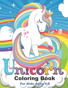 Unicorn Coloring Book for Kids Ages 4-8: large size 8.5x11 for coloring fun beautiful unicorns For anyone who loves unicorns