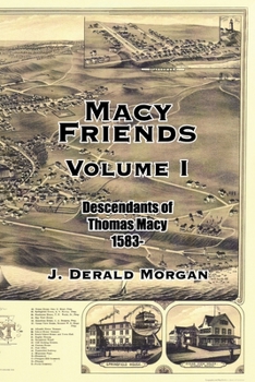 Paperback Macy Friends Volume I: Descendants of Thomas Macy 1583- Book