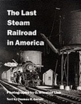 The Last Steam Railroad in America