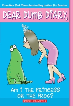 Paperback Am I the Princess or the Frog? (Dear Dumb Diary #3): Volume 3 Book
