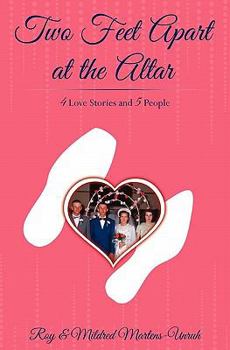 Paperback Two Feet Apart at the Altar: Four Love Stories and Five People Book