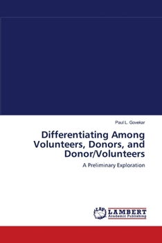 Paperback Differentiating Among Volunteers, Donors, and Donor/Volunteers Book