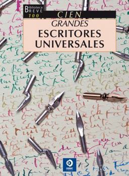 Hardcover Cien grandes escritores universales (Biblioteca breve 100) (Spanish Edition) [Spanish] Book