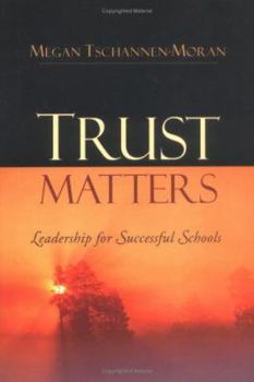 Hardcover Trust Matters: Leadership for Successful Schools Book